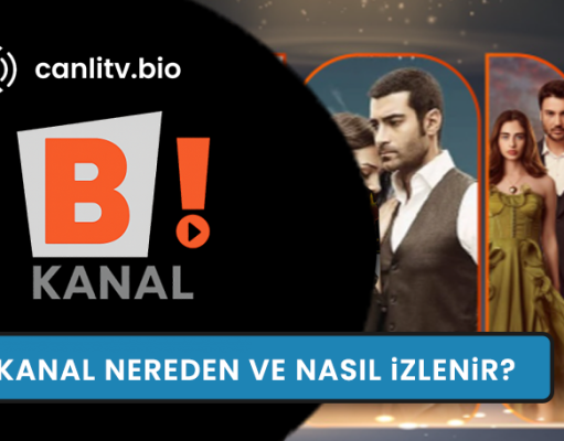 Bi Kanal Nereden ve Nasıl izlenir? Bi Kanal 2026 Frekans Bilgileri