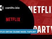 Netflix Party (TeleParty) Nasıl Yapılır? Uzaktaki Arkadaşlarla Film İzleme Rehberi 2026