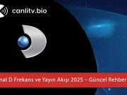 Kanal D Frekans ve Yayın Akışı 2026