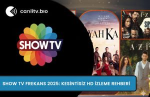 Show TV Frekans 2026: Kesintisiz HD İzleme Rehberi
