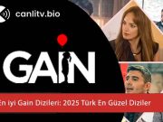 Gain’de Ne İzlenir? 2026’in En İyi Türk Dizileri ve İzleme Rehberi