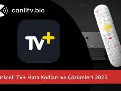 Turkcell TV+ Açılmıyor mu? Sık Karşılaşılan Hata Kodları ve 2026 Çözümleri