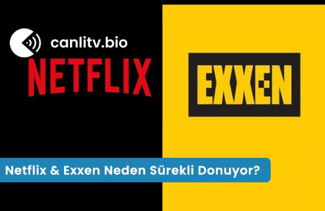 netflix-exxen-surekli-donmasi