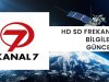 Kanal 7 Frekans 2026: Kesintisiz HD ve SD Canlı izle